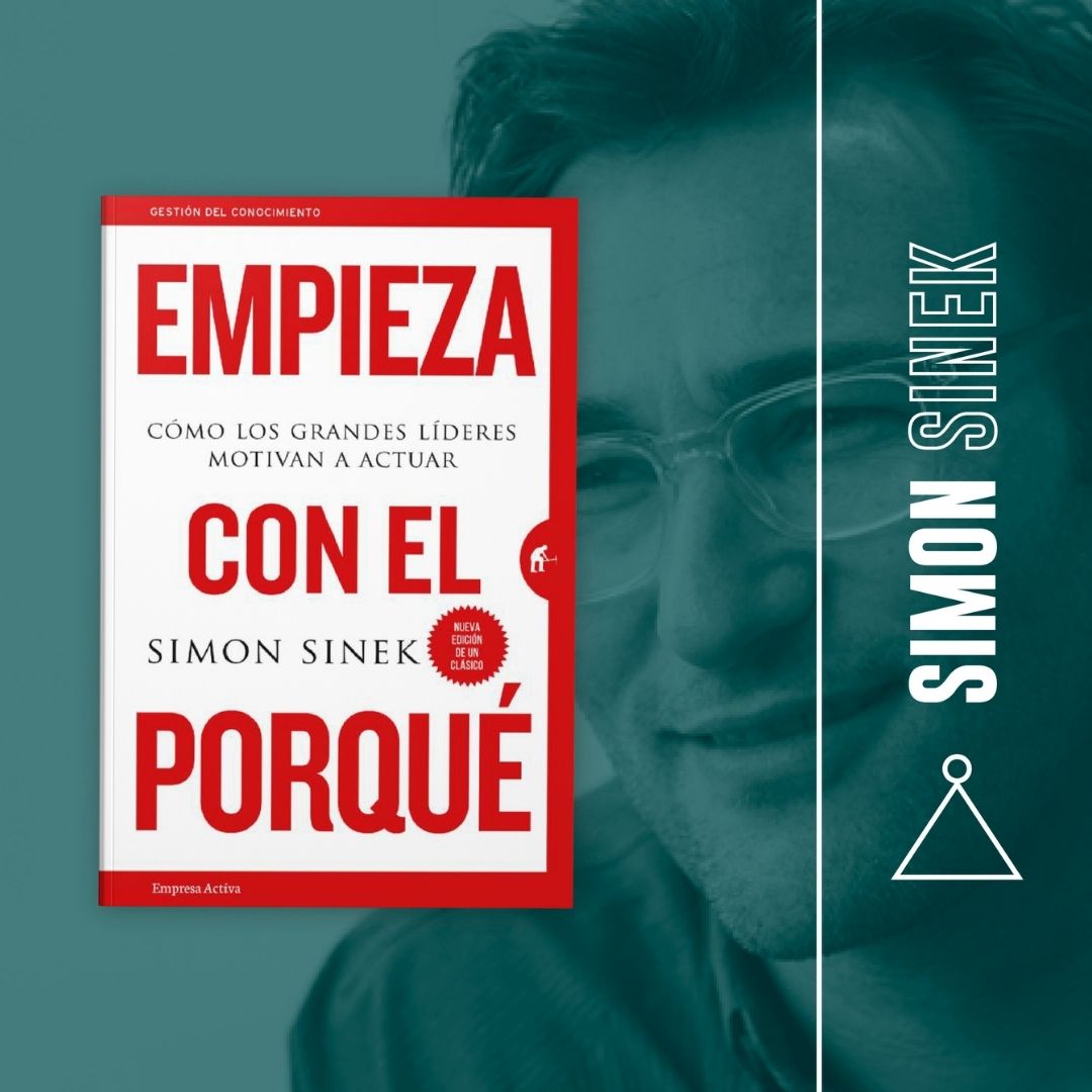 Empieza con el por qué, Simon Senek